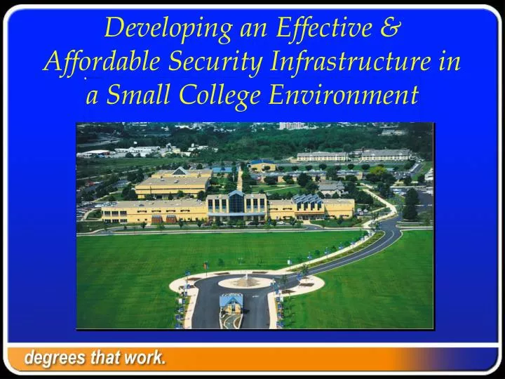 developing an effective affordable security infrastructure in a small college environment