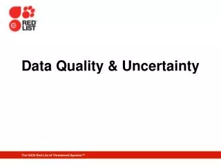 Data Quality &amp; Uncertainty