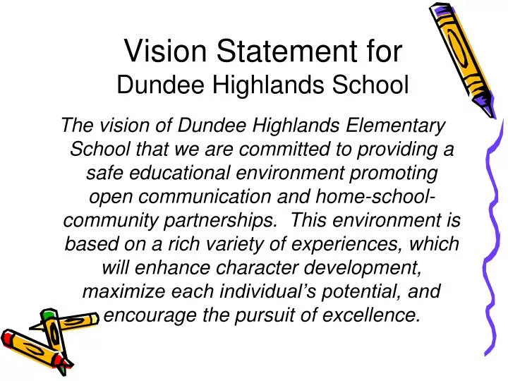 vision statement for dundee highlands school