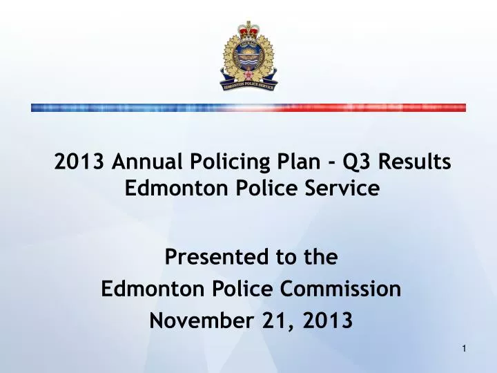 2013 annual policing plan q3 results edmonton police service