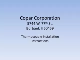 Copar Corporation 5744 W. 77 th St. Burbank Il 60459
