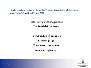 Tools to simplify the Legislation The Swedish Experience Sunset and guillotine rules