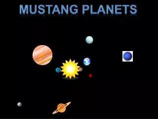 Mustang Planets