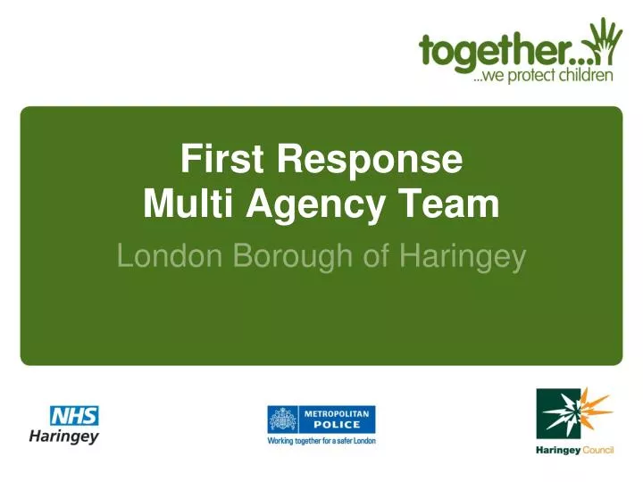 first response multi agency team