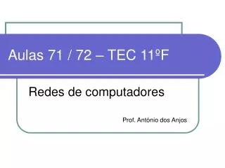 aulas 71 72 tec 11 f
