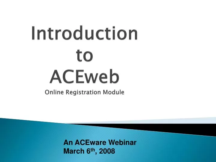 introduction to aceweb online registration module