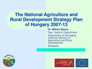 The National Agriculture and Rural Development Strategy Plan of Hungary 2007-13