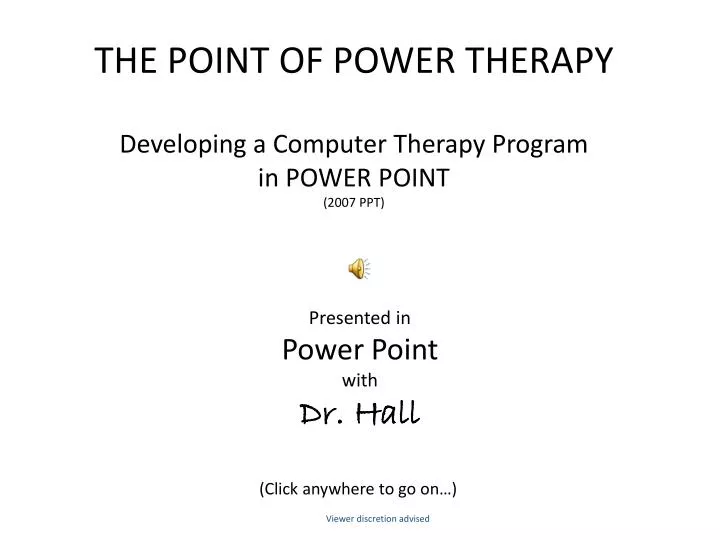 the point of power therapy developing a computer therapy program in power point 2007 ppt