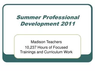 Summer Professional Development 2011