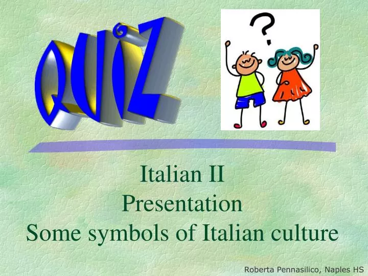 italian ii presentation some symbols of italian culture
