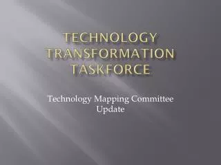 Technology transformation taskforce