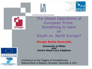 The Global Operations of European Firms : S omething to learn on South vs. North Europe?