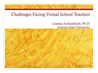 Challenges Facing Virtual School Teachers