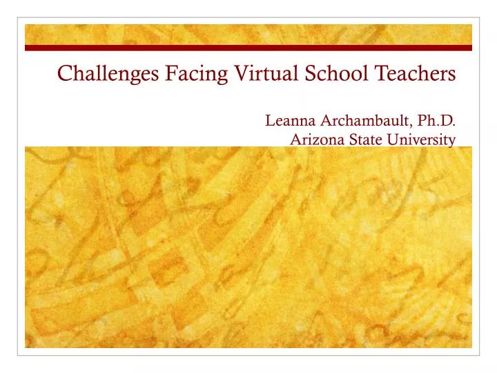 challenges facing virtual school teachers