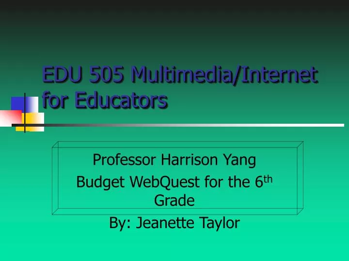 edu 505 multimedia internet for educators