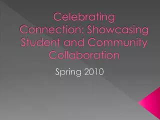 Celebrating Connection: Showcasing Student and Community Collaboration