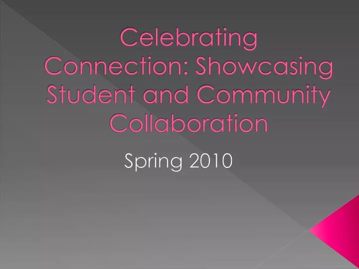 celebrating connection showcasing student and community collaboration