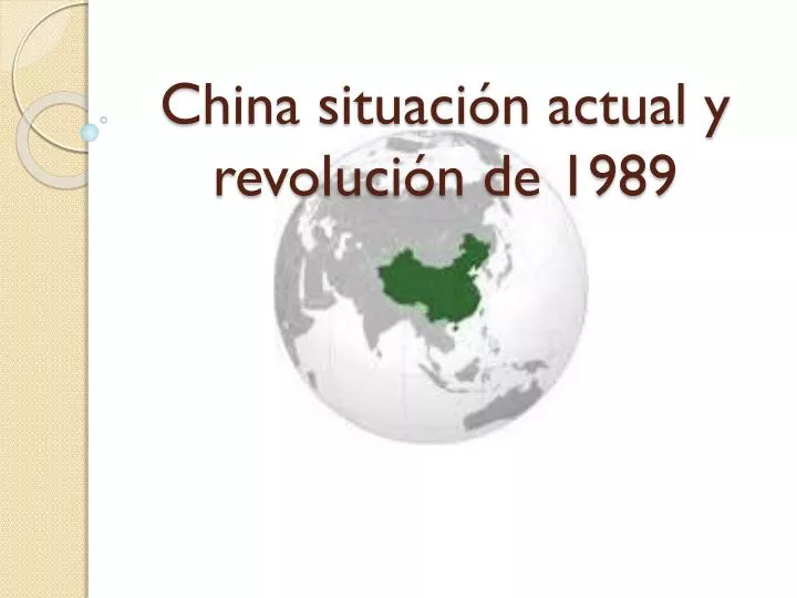 china situaci n actual y revoluci n de 1989