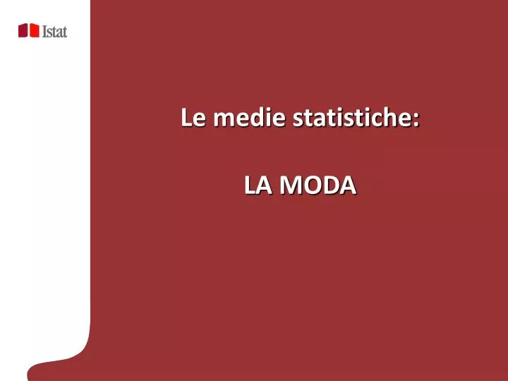 le medie statistiche la moda