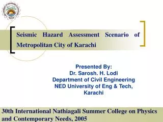 Seismic Hazard Assessment Scenario of Metropolitan City of Karachi