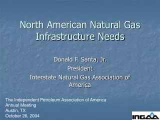 North American Natural Gas Infrastructure Needs
