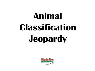 Animal Classification Jeopardy