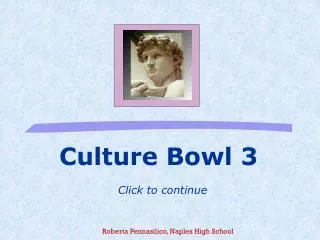 Culture Bowl 3 Click to continue