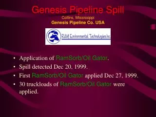 Genesis Pipeline Spill Collins, Mississippi Genesis Pipeline Co. USA