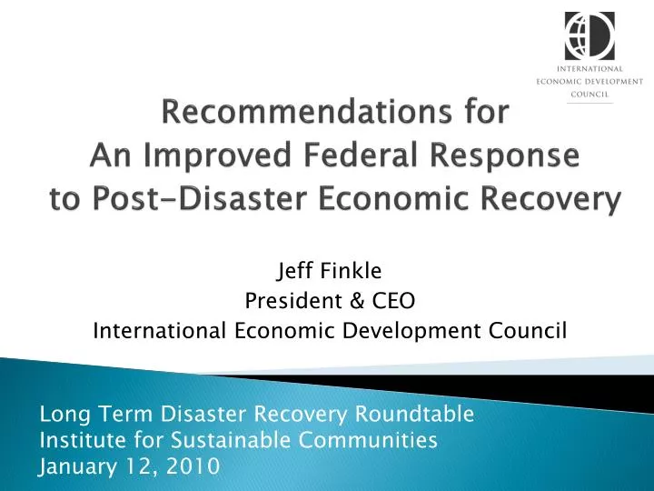 recommendations for an improved federal response to post disaster economic recovery