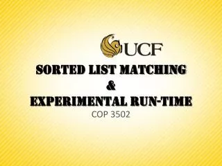 Sorted list matching &amp; Experimental run-Time