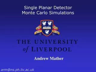 Single Planar Detector Monte Carlo Simulations
