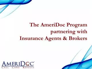 The AmeriDoc Program partnering with Insurance Agents &amp; Brokers
