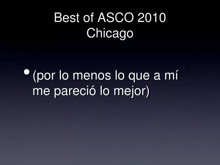 best of asco 2010 chicago