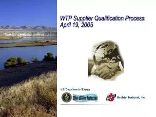 WTP Supplier Qualification Process April 19, 2005