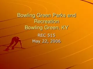 Bowling Green Parks and Recreation Bowling Green, KY