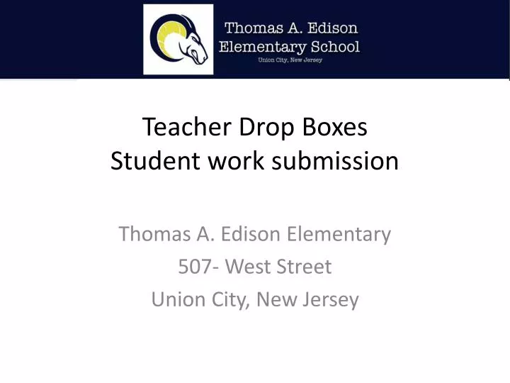 teacher drop boxes student work submission