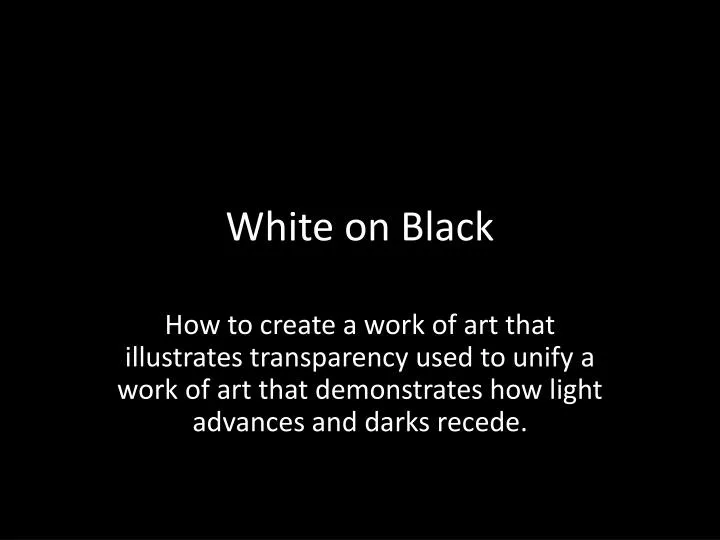 white on black