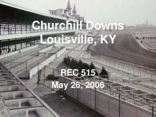 Churchill Downs Louisville, KY