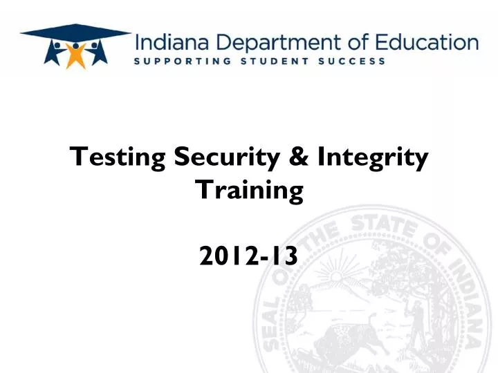 testing security integrity training 2012 13