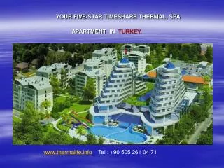 YOUR FIVE-STAR TIMESHARE THERMAL, SPA APARTMENT IN TURKEY.