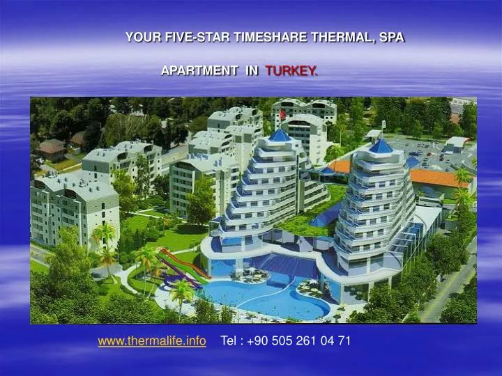 your five star timeshare thermal spa apartment in turkey