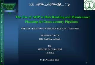 The Use of AHP in Risk Ranking and Maintenance Planning for Cross-country Pipelines