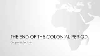 The end of the colonial period