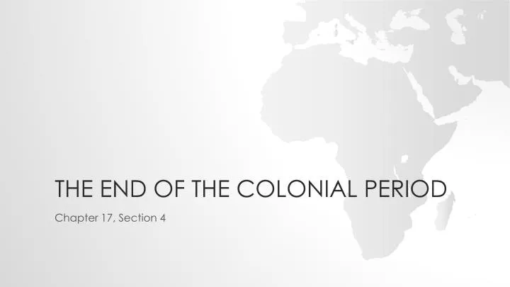 the end of the colonial period
