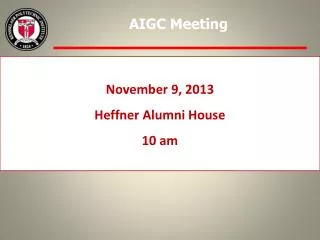 November 9, 2013 Heffner Alumni House 10 am
