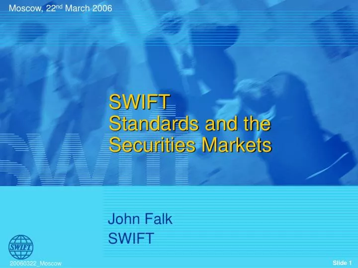 swift standards and the securities markets