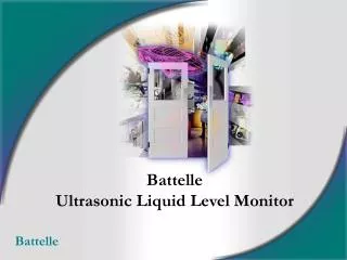 Battelle Ultrasonic Liquid Level Monitor