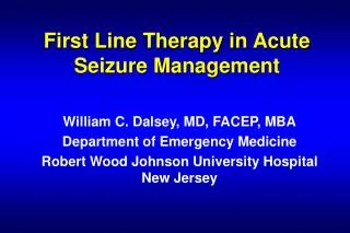 First Line Therapy in Acute Seizure Management