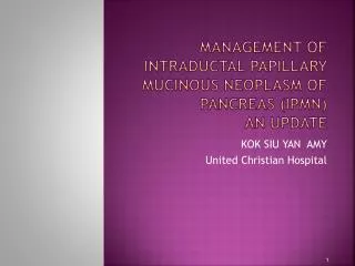 Management of intraductal papillary mucinous neoplasm of pancreas (IPMN) An Update