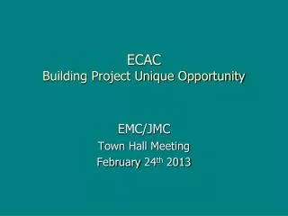 ECAC Building Project Unique Opportunity